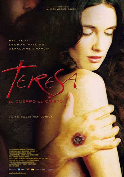 Teresa el cuerpo de Cristo Theresa The Body of Christ 2007 Ray Loriga
